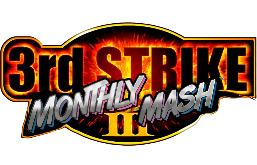Monthly Mash #11 3rd Strike