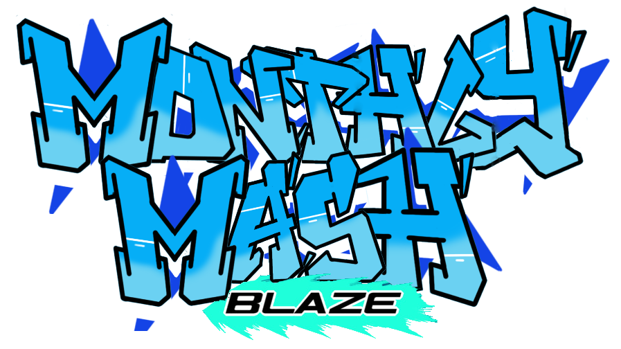 Monthly Mash #6 Blaze